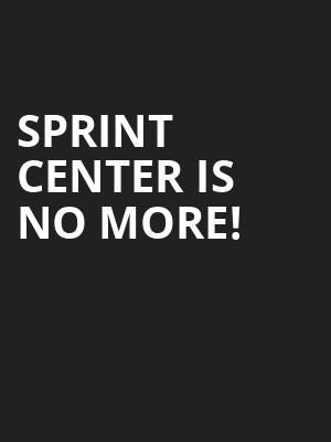 Sprint Center is no more